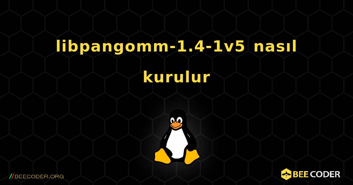 libpangomm-1.4-1v5  nasıl kurulur. Linux
