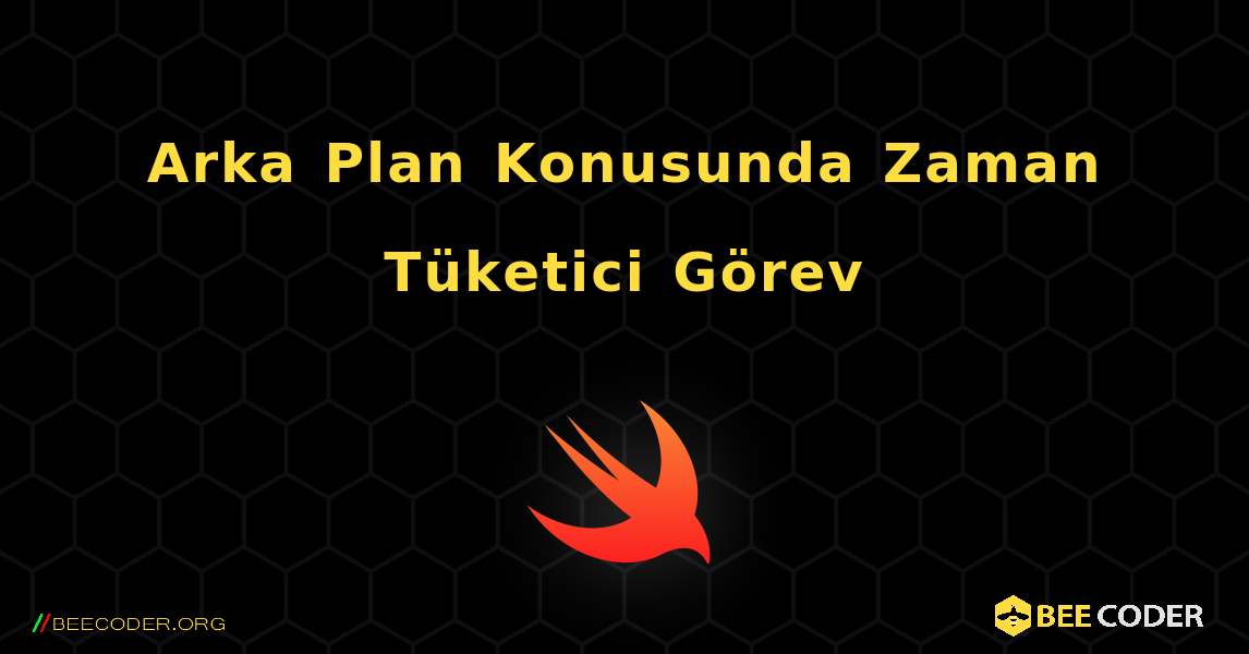 Arka Plan Konusunda Zaman Tüketici Görev. Swift