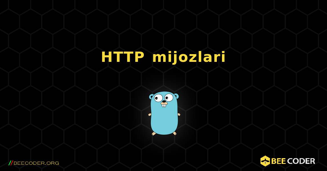 HTTP mijozlari. GoLang