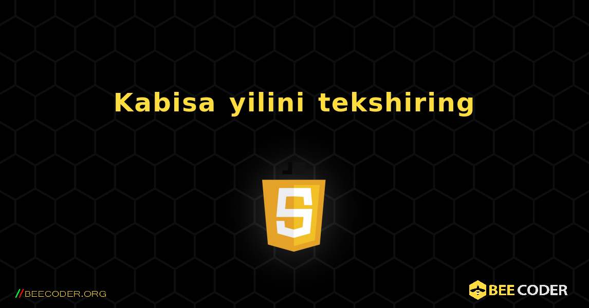 Kabisa yilini tekshiring. JavaScript