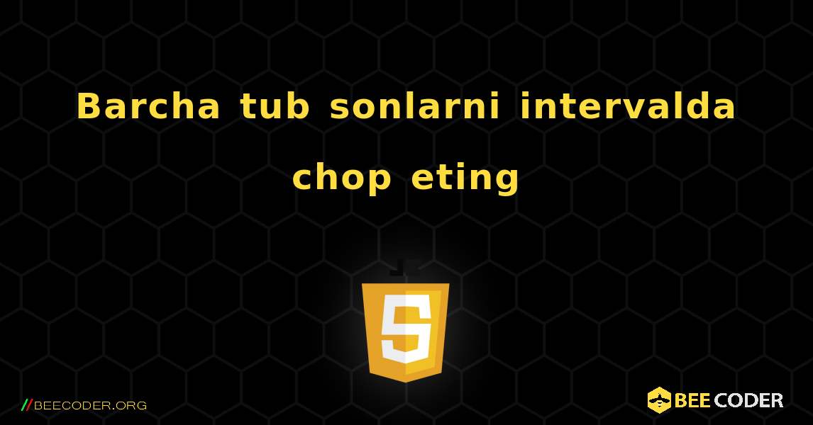 Barcha tub sonlarni intervalda chop eting. JavaScript