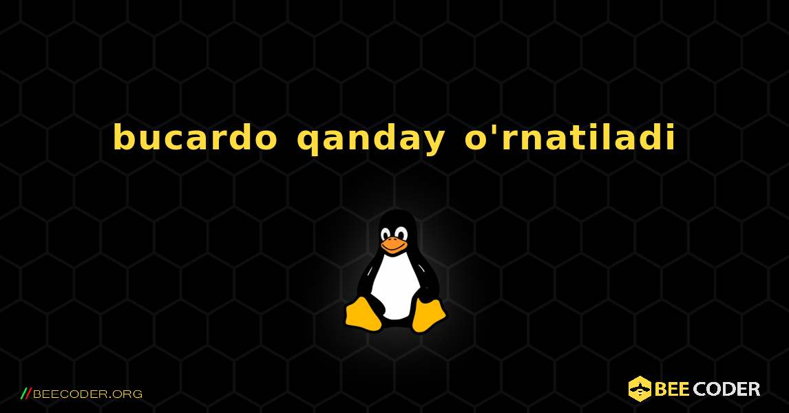 bucardo  qanday o'rnatiladi. Linux