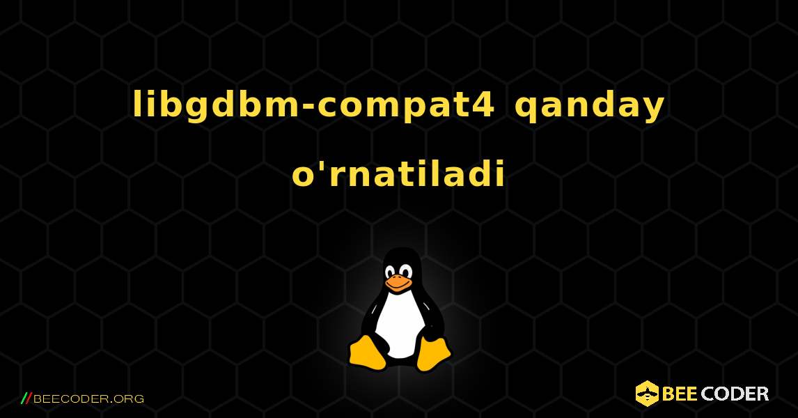 libgdbm-compat4  qanday o'rnatiladi. Linux