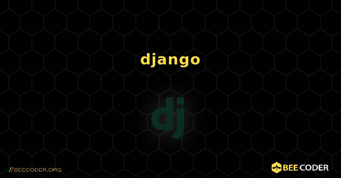 将文件上传到 django 服务器. Django