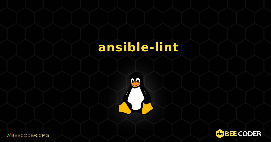 如何安装 ansible-lint . Linux