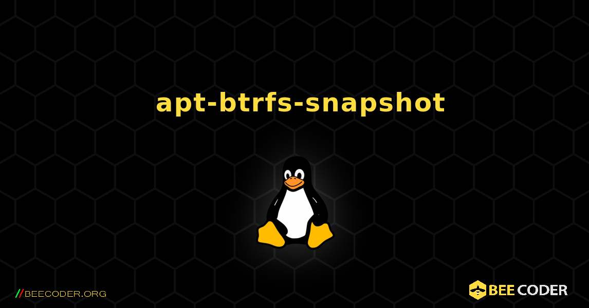 如何安装 apt-btrfs-snapshot . Linux