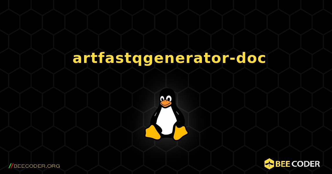 如何安装 artfastqgenerator-doc . Linux