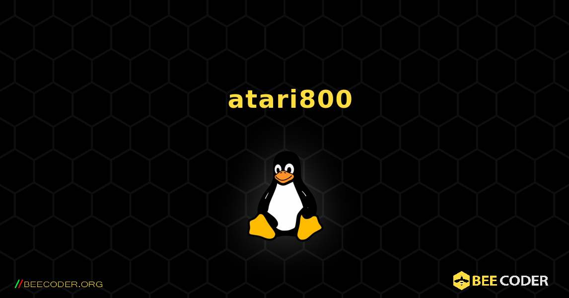 如何安装 atari800 . Linux