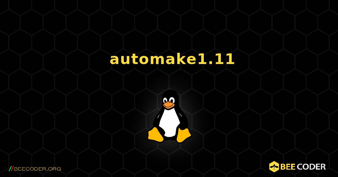 如何安装 automake1.11 . Linux