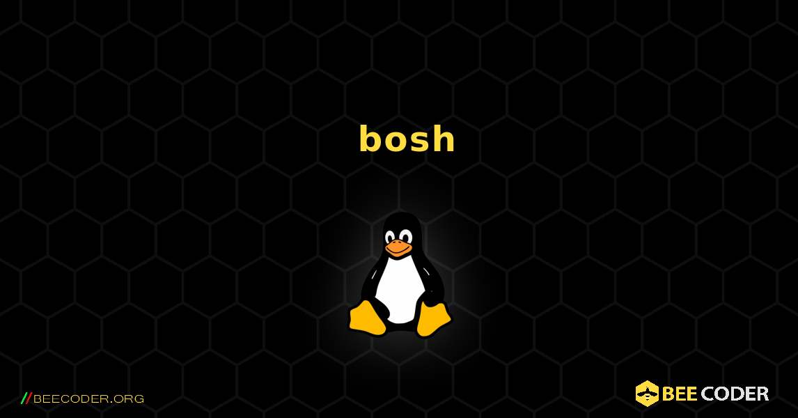 如何安装 bosh . Linux