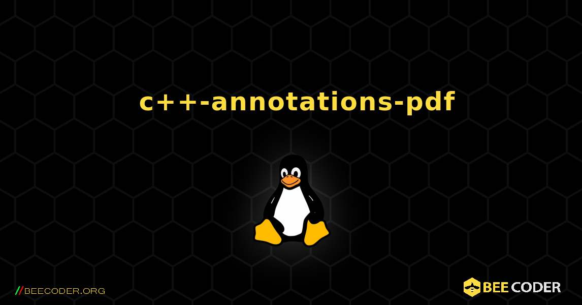 如何安装 c++-annotations-pdf . Linux