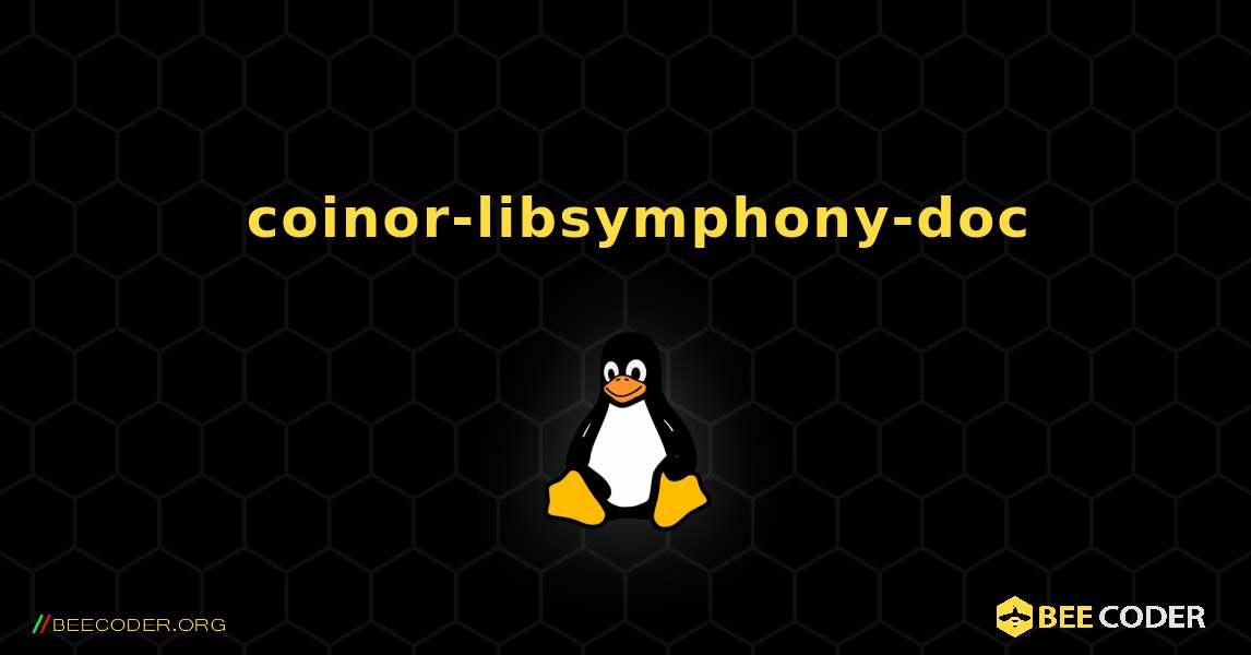 如何安装 coinor-libsymphony-doc . Linux