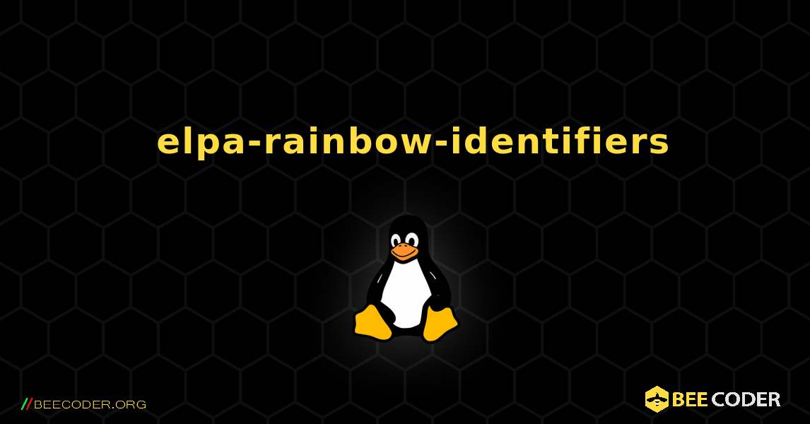 如何安装 elpa-rainbow-identifiers . Linux