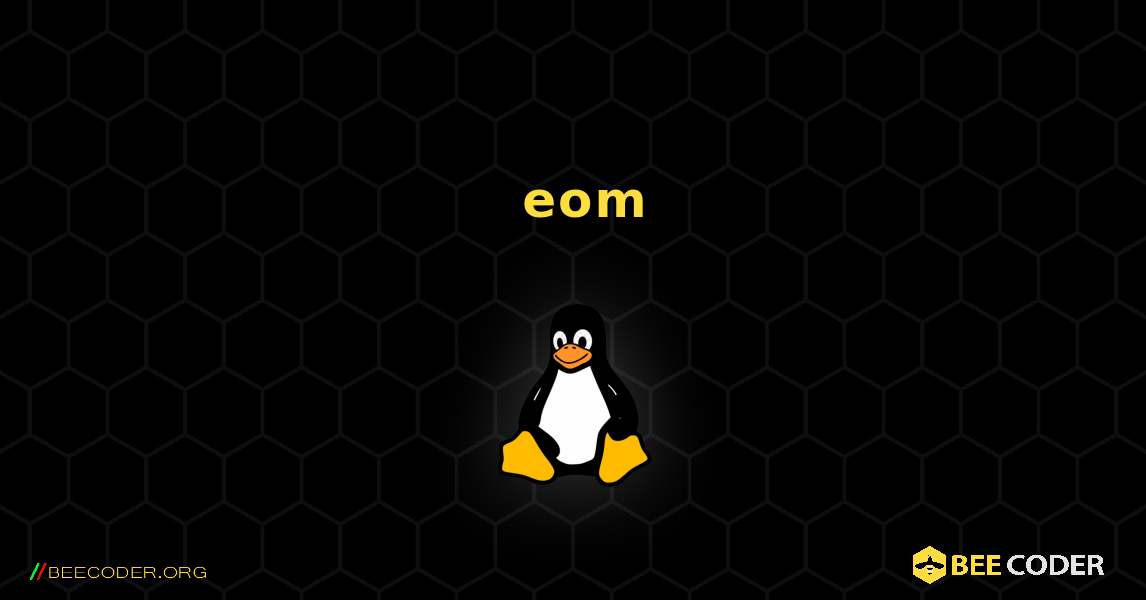 如何安装 eom . Linux