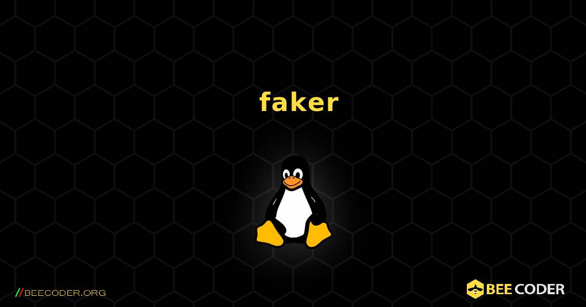 如何安装 faker . Linux