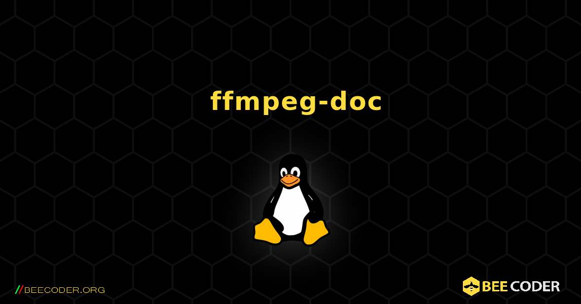 如何安装 ffmpeg-doc . Linux