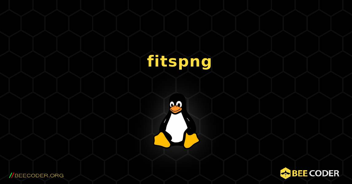 如何安装 fitspng . Linux