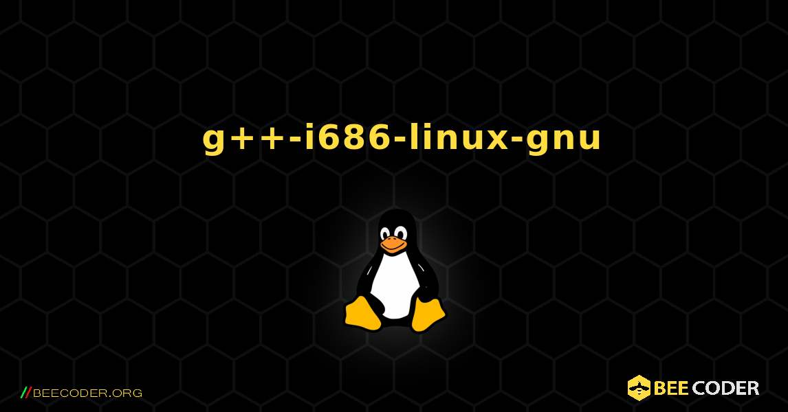 如何安装 g++-i686-linux-gnu . Linux