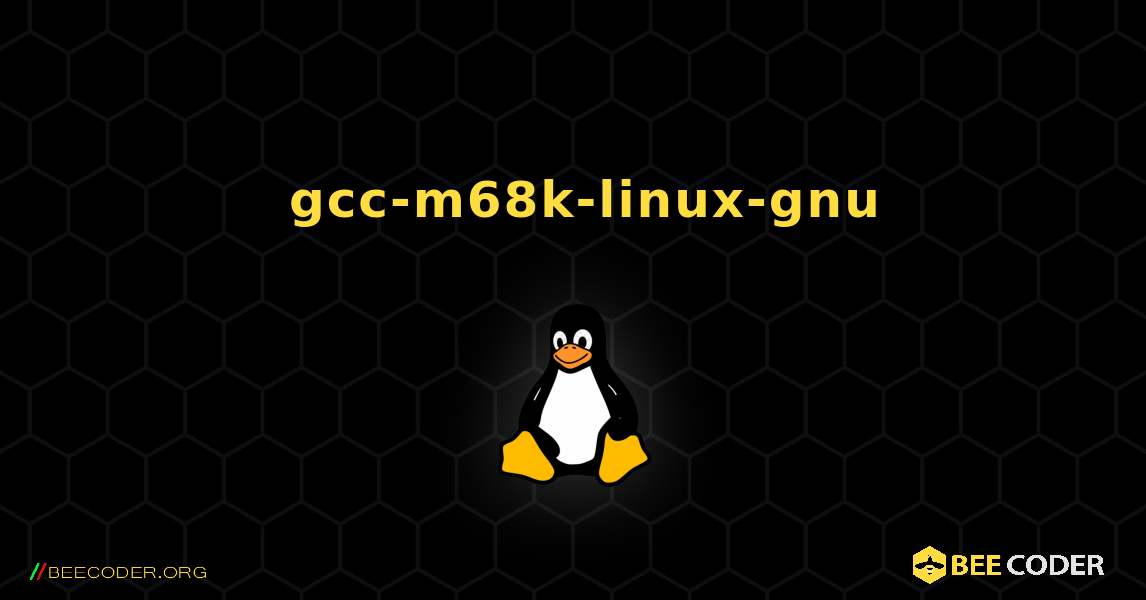 如何安装 gcc-m68k-linux-gnu . Linux