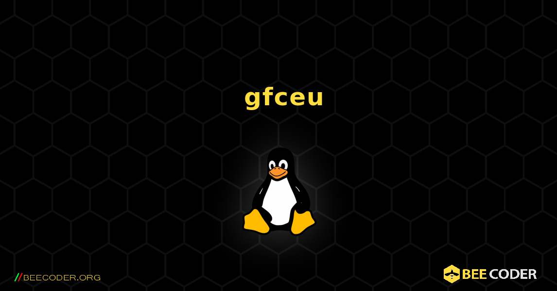 如何安装 gfceu . Linux
