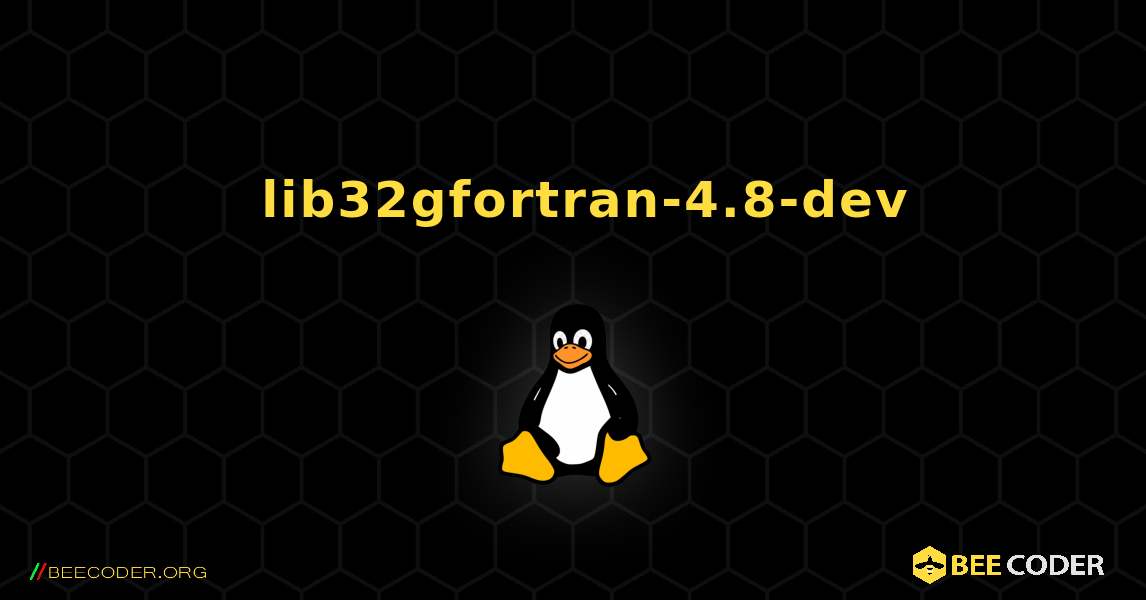 如何安装 lib32gfortran-4.8-dev . Linux