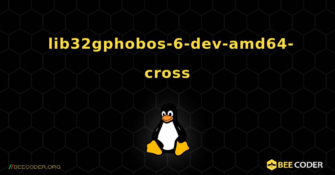 如何安装 lib32gphobos-6-dev-amd64-cross . Linux