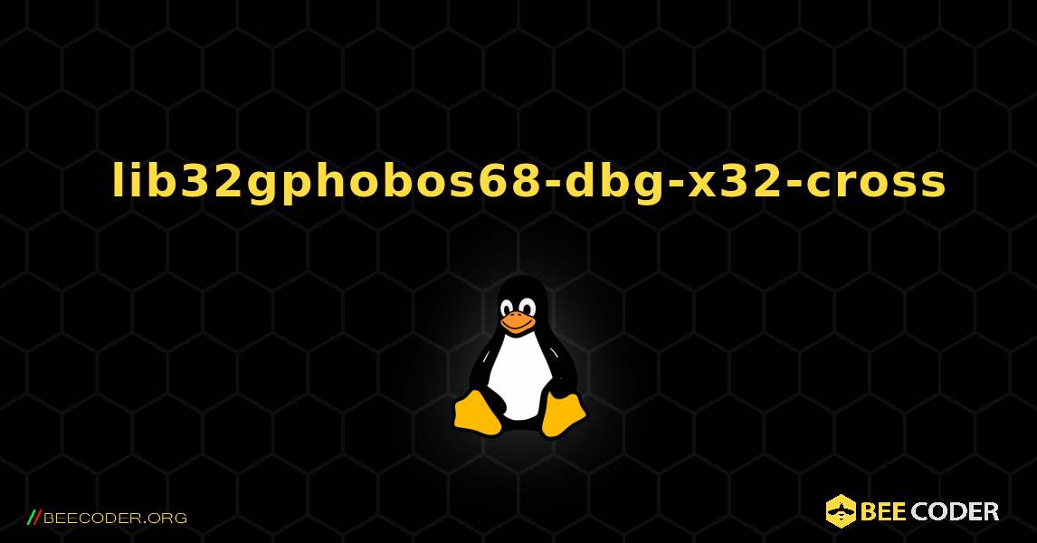 如何安装 lib32gphobos68-dbg-x32-cross . Linux