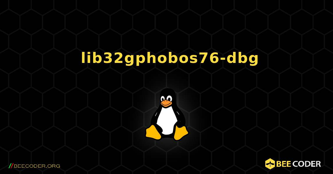 如何安装 lib32gphobos76-dbg . Linux