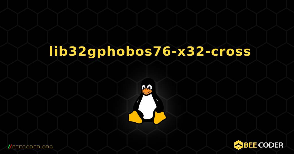 如何安装 lib32gphobos76-x32-cross . Linux