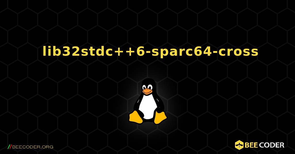 如何安装 lib32stdc++6-sparc64-cross . Linux
