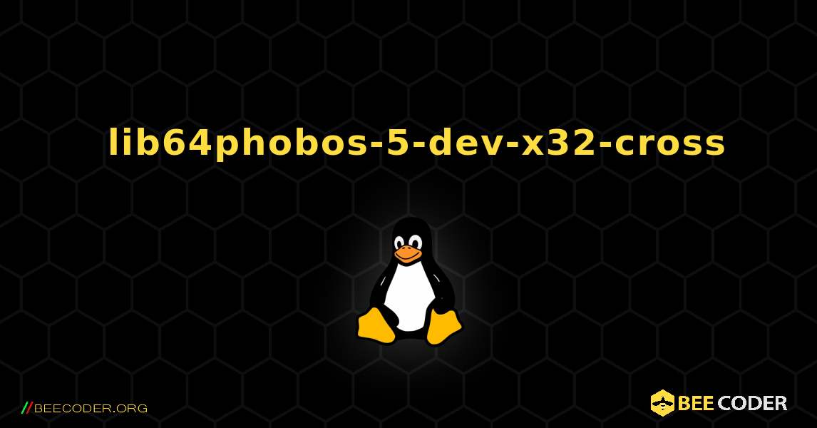 如何安装 lib64phobos-5-dev-x32-cross . Linux