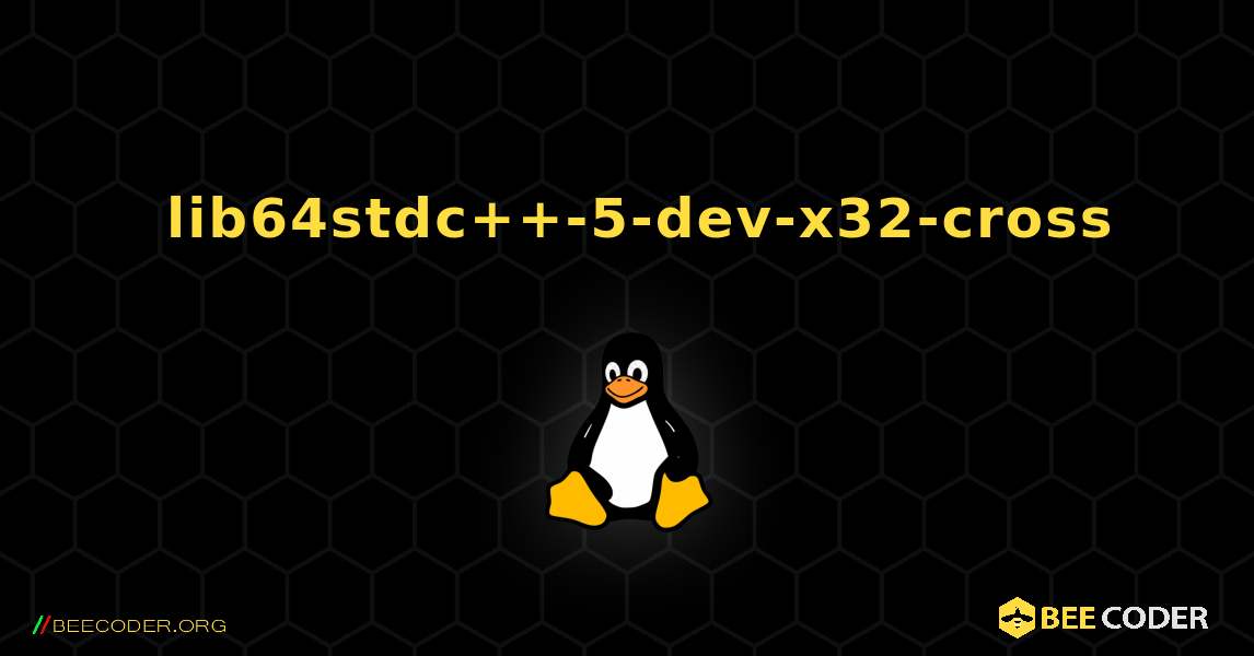 如何安装 lib64stdc++-5-dev-x32-cross . Linux