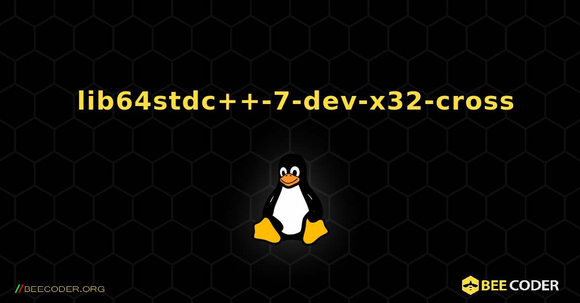 如何安装 lib64stdc++-7-dev-x32-cross . Linux