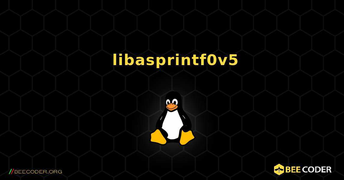 如何安装 libasprintf0v5 . Linux