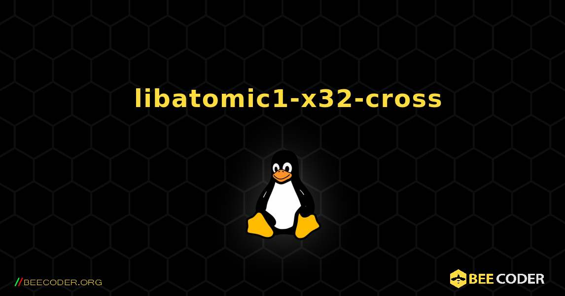 如何安装 libatomic1-x32-cross . Linux