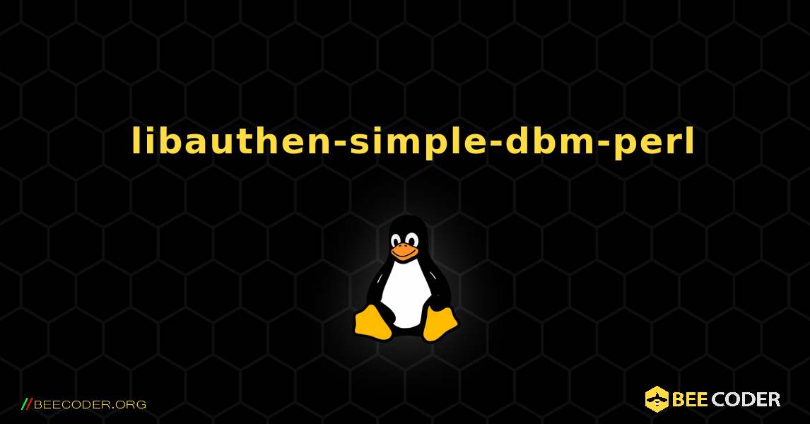 如何安装 libauthen-simple-dbm-perl . Linux