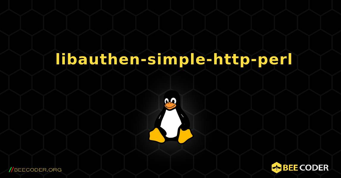 如何安装 libauthen-simple-http-perl . Linux