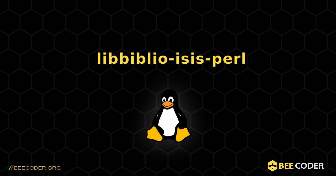 如何安装 libbiblio-isis-perl . Linux