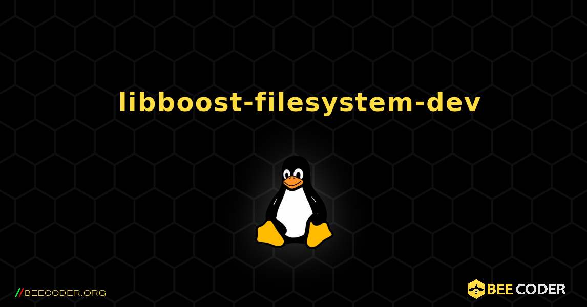 如何安装 libboost-filesystem-dev . Linux