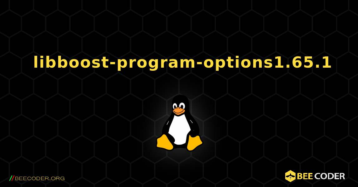 如何安装 libboost-program-options1.65.1 . Linux