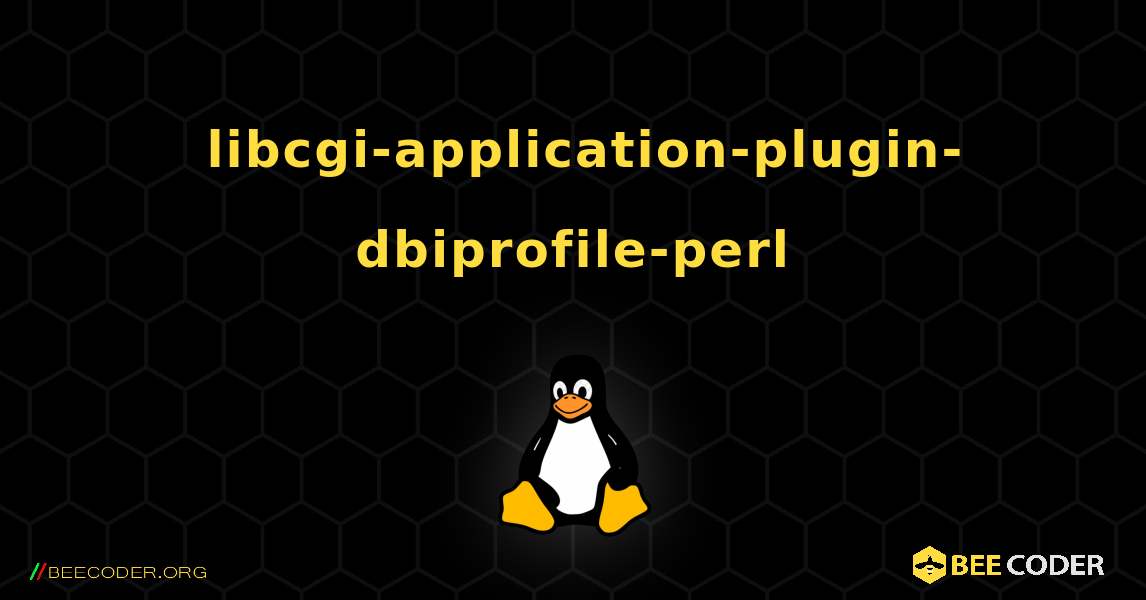 如何安装 libcgi-application-plugin-dbiprofile-perl . Linux