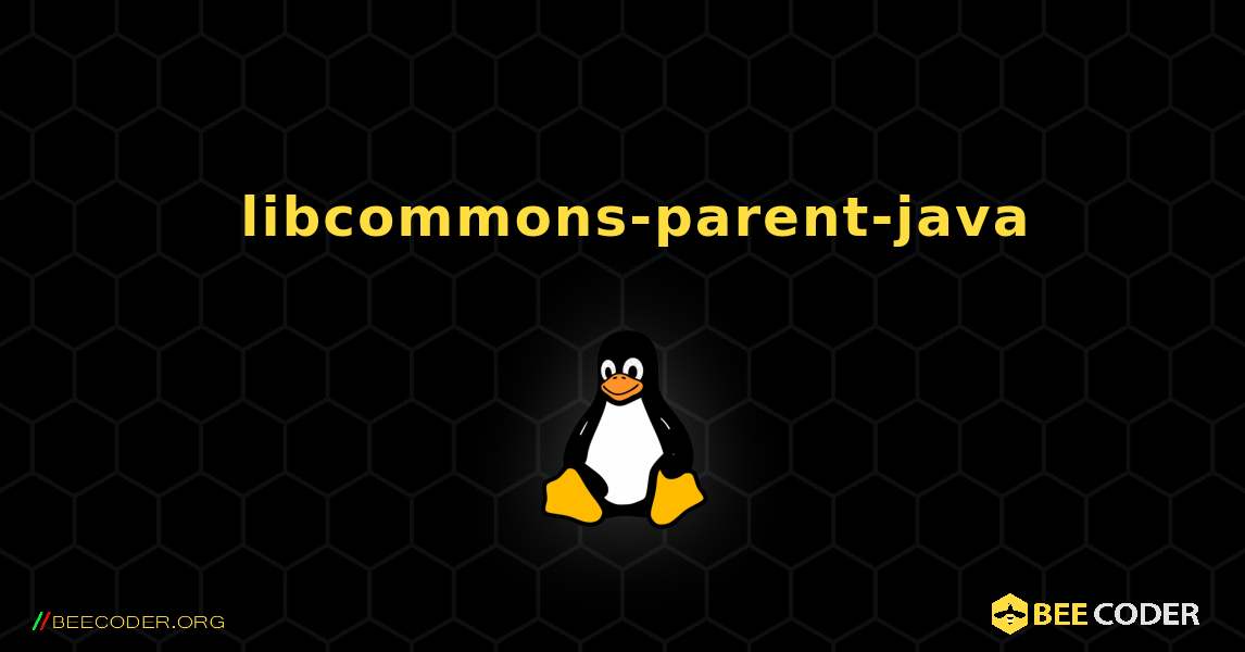 如何安装 libcommons-parent-java . Linux