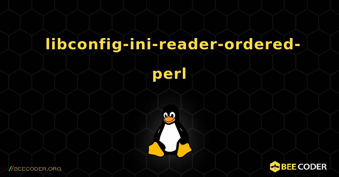 如何安装 libconfig-ini-reader-ordered-perl . Linux