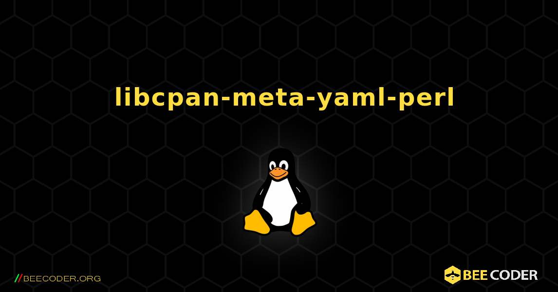 如何安装 libcpan-meta-yaml-perl . Linux