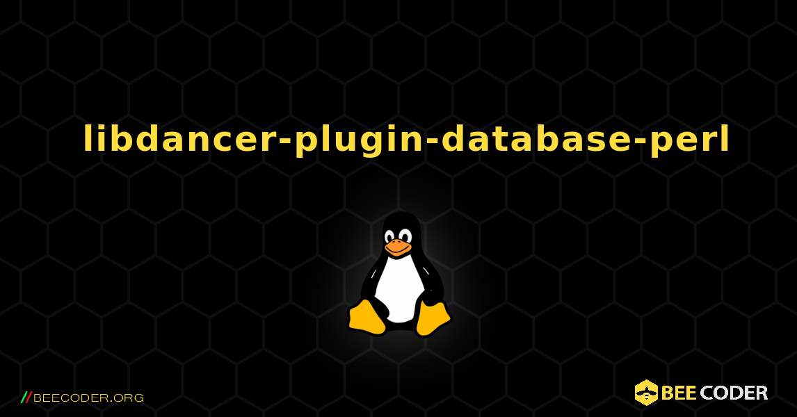 如何安装 libdancer-plugin-database-perl . Linux