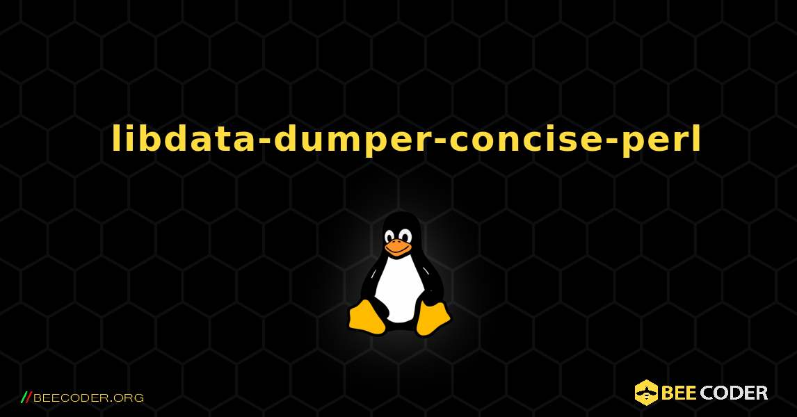 如何安装 libdata-dumper-concise-perl . Linux