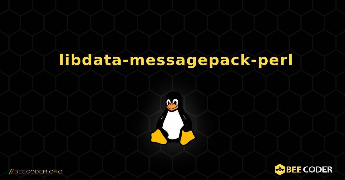 如何安装 libdata-messagepack-perl . Linux