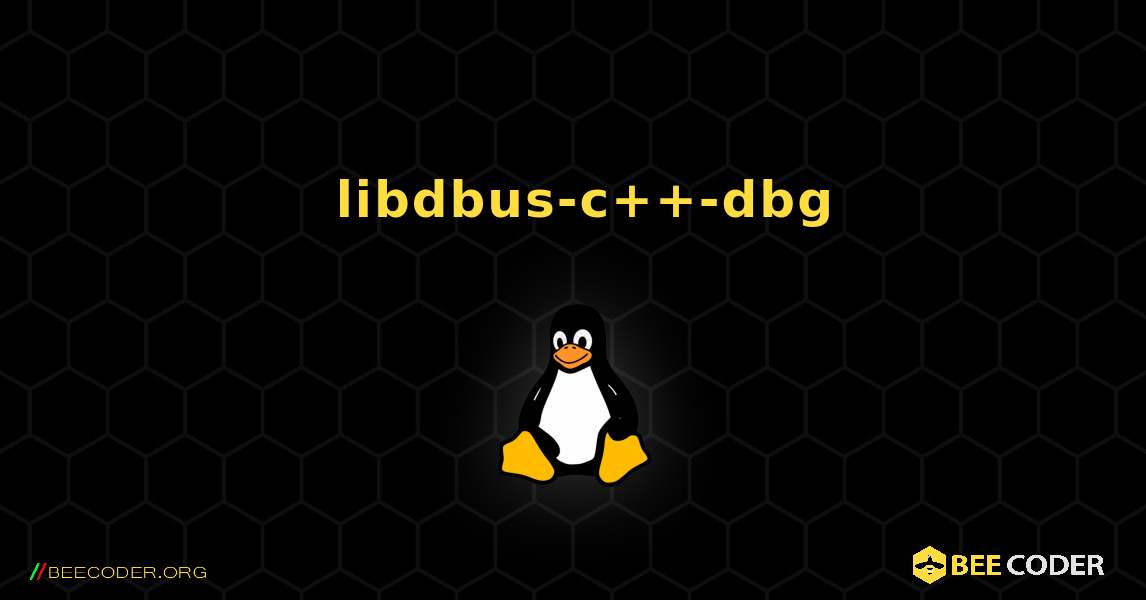 如何安装 libdbus-c++-dbg . Linux