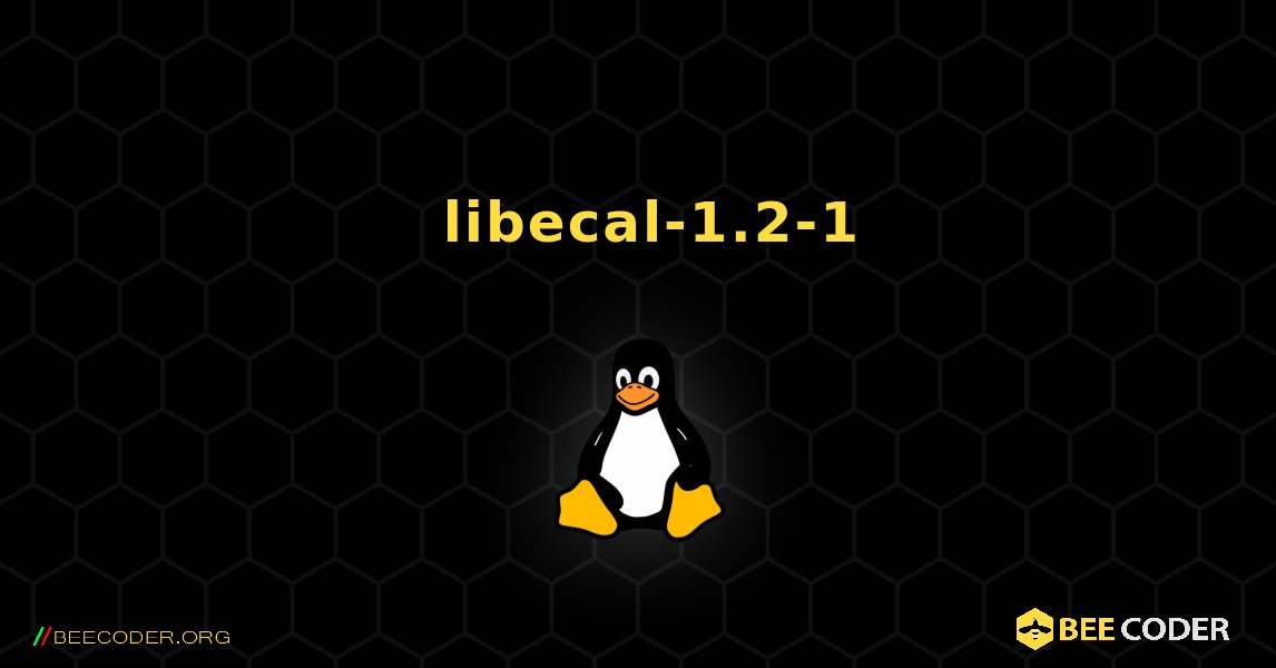 如何安装 libecal-1.2-1 . Linux