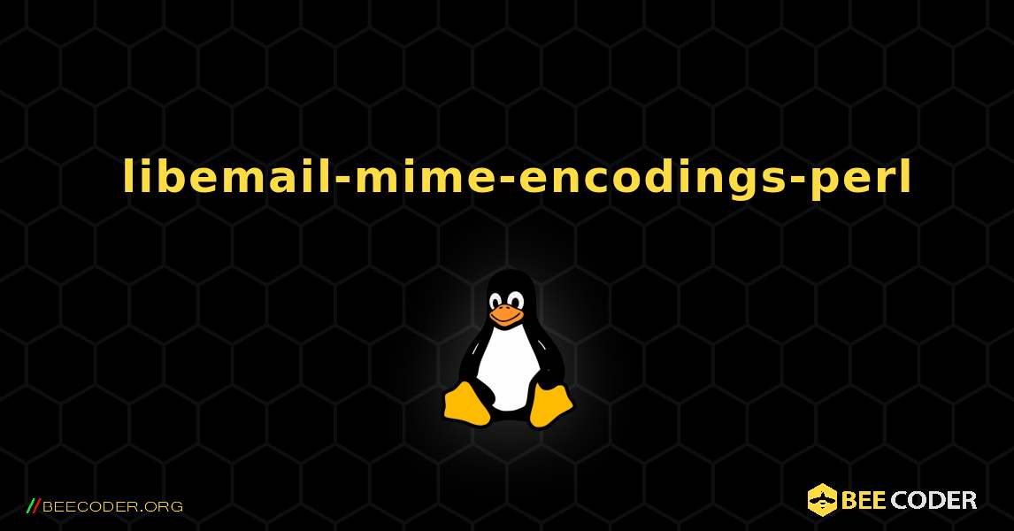 如何安装 libemail-mime-encodings-perl . Linux